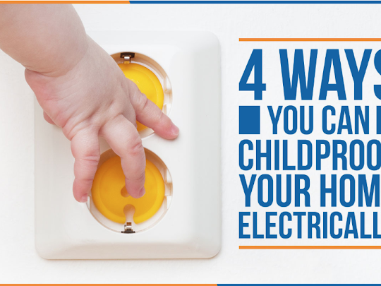 4 Ways You Can Childproof Your Home Electrically